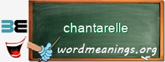 WordMeaning blackboard for chantarelle